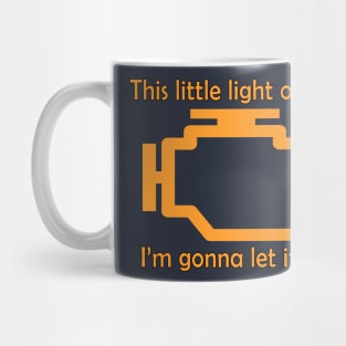 Check Engine let it shine Mug